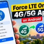 How to Use the Force LTE Only (4G/5G) App on Android Phones 2026